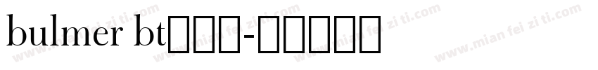 bulmer bt手机版字体转换